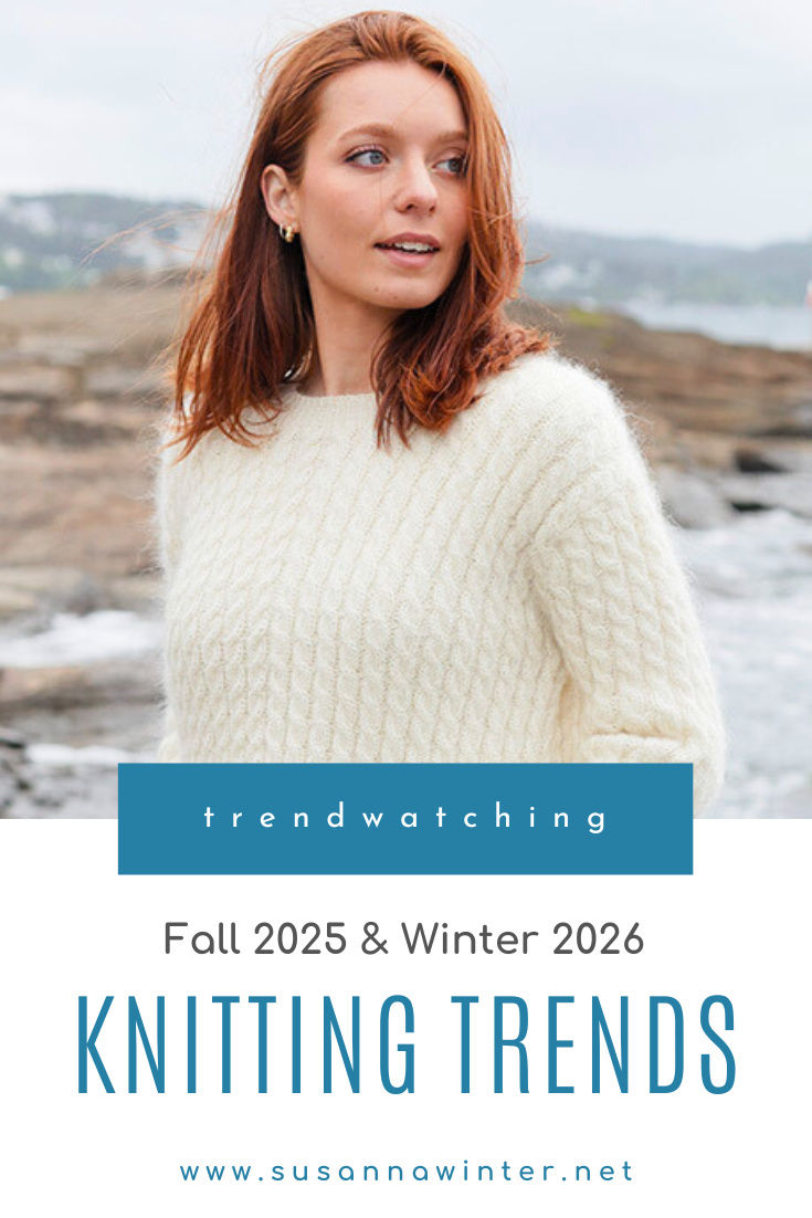 Get inspired for your cold-weather knitting with the top 5 trends from Fall 2025 & Winter 2026 fashion! From statement cables and saddle shoulders to full-fashioned shaping, subtle neutrals, and creative color mixing, there’s something for every knitter. See what’s in style and plan your next project today. #knitting #knittingtrends #trendwatching #handknitting #sweaterweather #fallfashion #winterfashion #knitwear #knitweartrends