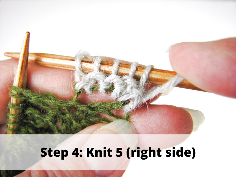 Step 4: Knit 5 (right side)