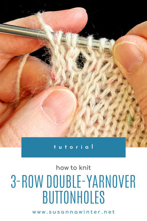 How to Knit Three-row Double-Yarnover Buttonholes