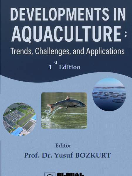 Developments in Aquaculture: Trends, Challenges, and Applications: –I st Edition–