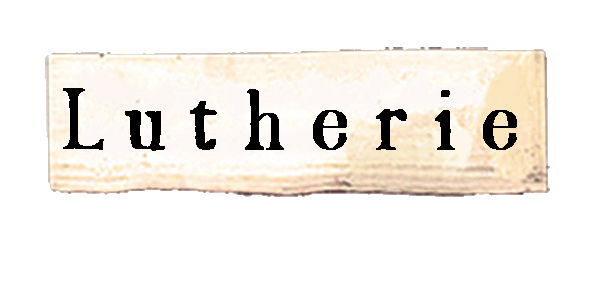 lutherie