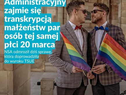 Naczelny Sąd Administracyjny (NSA) wyda orzeczenie w sprawie transkrypcji aktów małżeństwa par osób tej samej płci