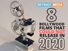 8 Movies That Could Not Release in 2020