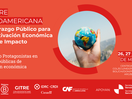 Cumbre Latinoamericana de Liderazgo Público para la Reactivación Económica de Triple Impacto