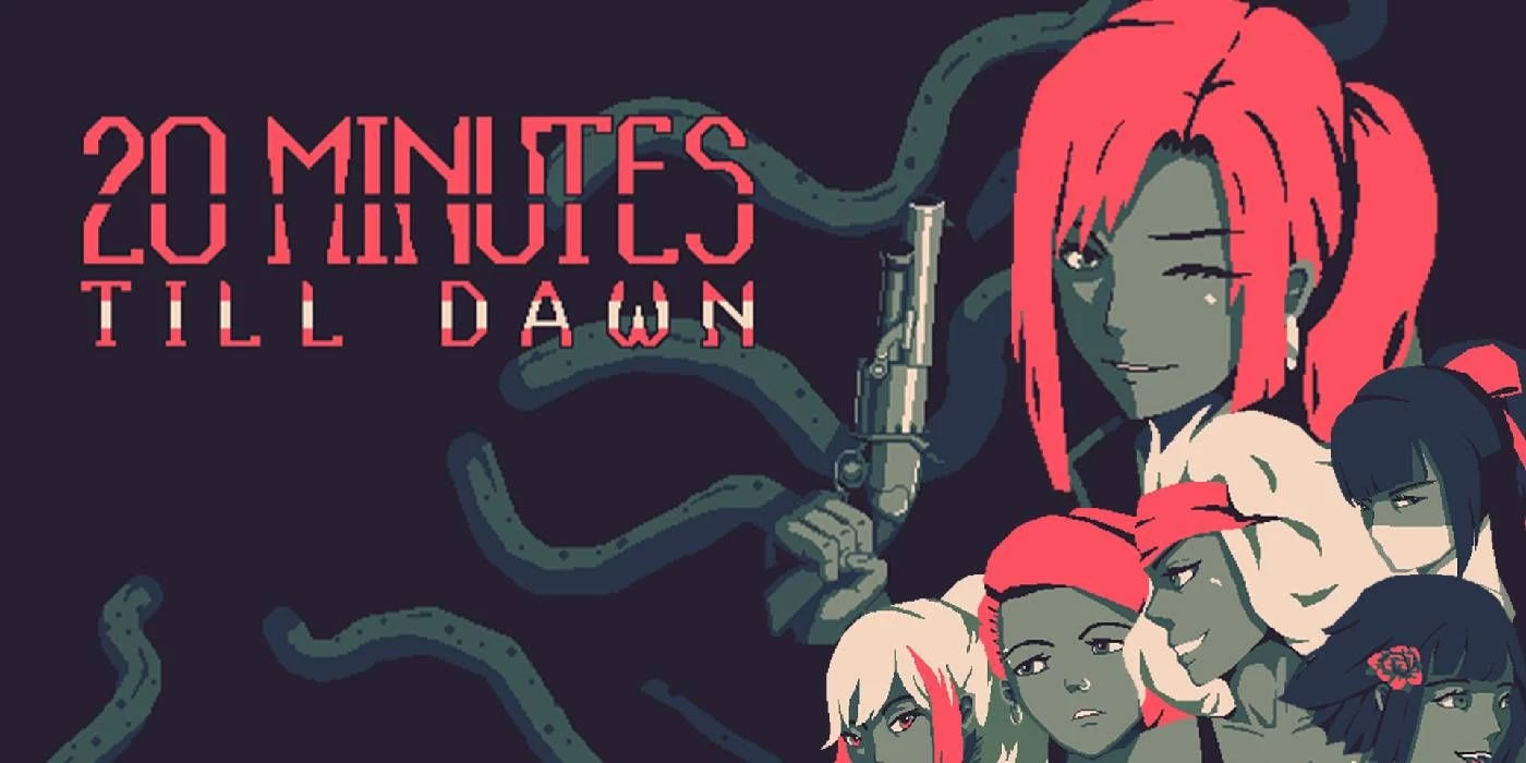 20 Minutes till Dawn