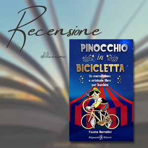 "Pinocchio in bicicletta" di Fausto Bertolini