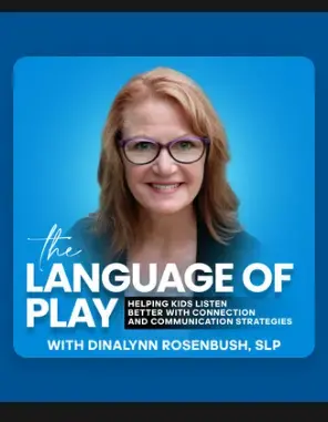 Speech Sounds and Reading are Linked. Fun Ways Parents and Educators Can Help -- Language of Play Podcast