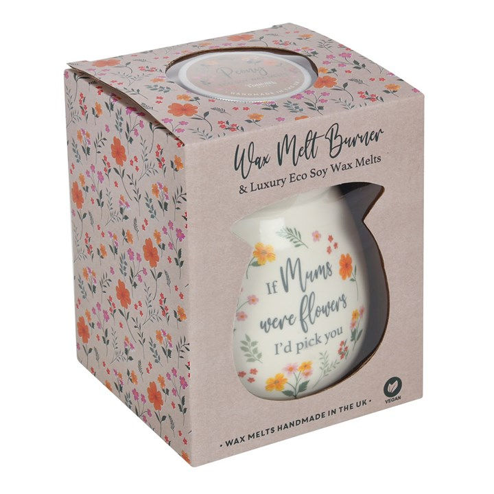 Thumbnail: If Mums Were Flowers I'd Pick You - wax melt warmer/ oil burner - with wax melts