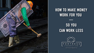How to Make Money Work for You, so You Can Work Less