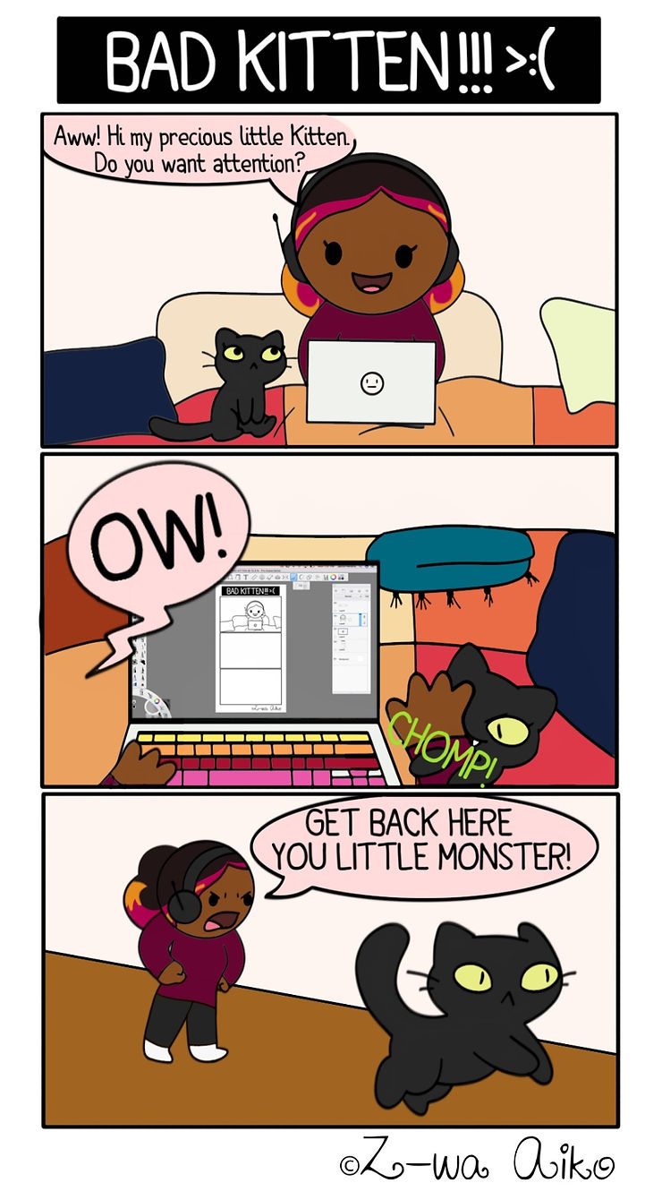 This is the second comic in a row I made about my cat because she's just been such a pain lately. Might as well make comics about it.
