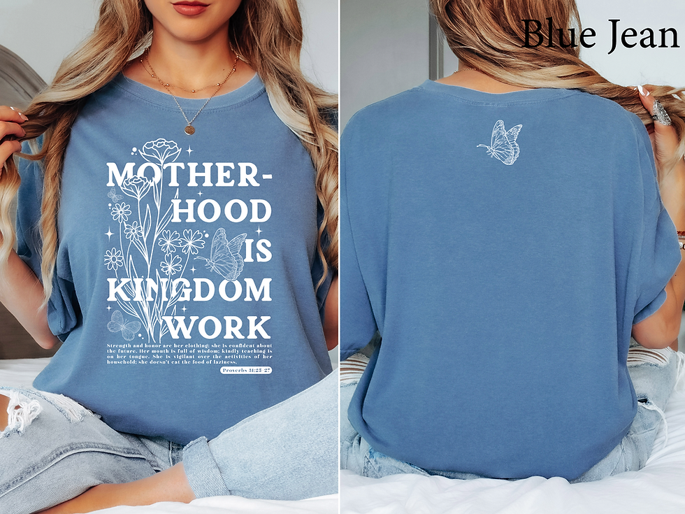 Thumbnail: Motherhood is Kingdom Work Tee