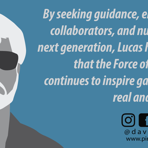 George Lucas, Mentorship, and Leadership: Lessons from Star Wars and Life