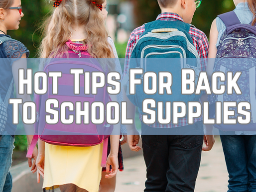Hot Tips For Back To School Supplies
