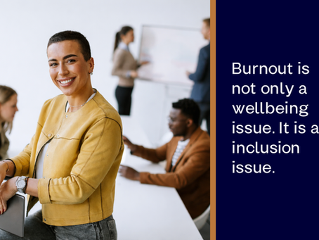 Burnout Undermines Inclusion: A Start of Year Blueprint for Leading Diverse Teams Sustainably