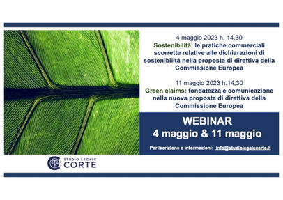 Sostenibilità e Green claims: due Webinar sulle 2 proposte di direttiva della Commissione Europea