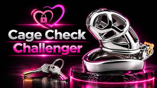 Chastity Cage Check Challenges 🔒