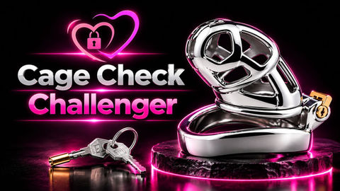 Chastity Cage Check Challenges 🔒