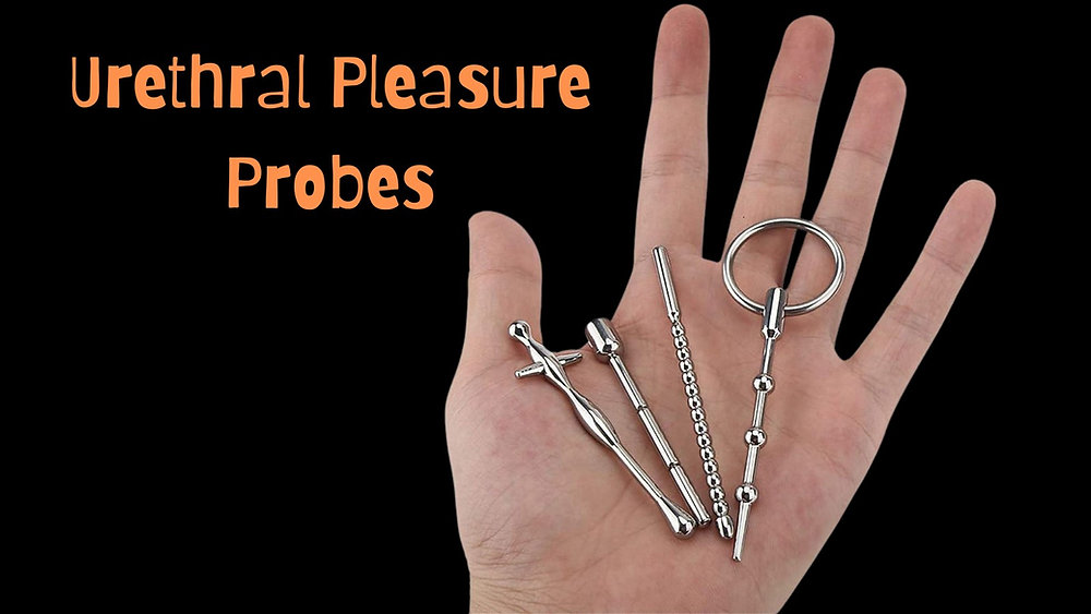 Urethral Pleasure Probes for Beginners to Advanced Users Urethral Pleasure Probes for Beginners to Advanced Users