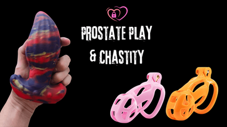 Hand holding a red and blue prostate toy; pink and orange chastity devices on side. Text: "Prostate Play & Chastity" with a heart icon.