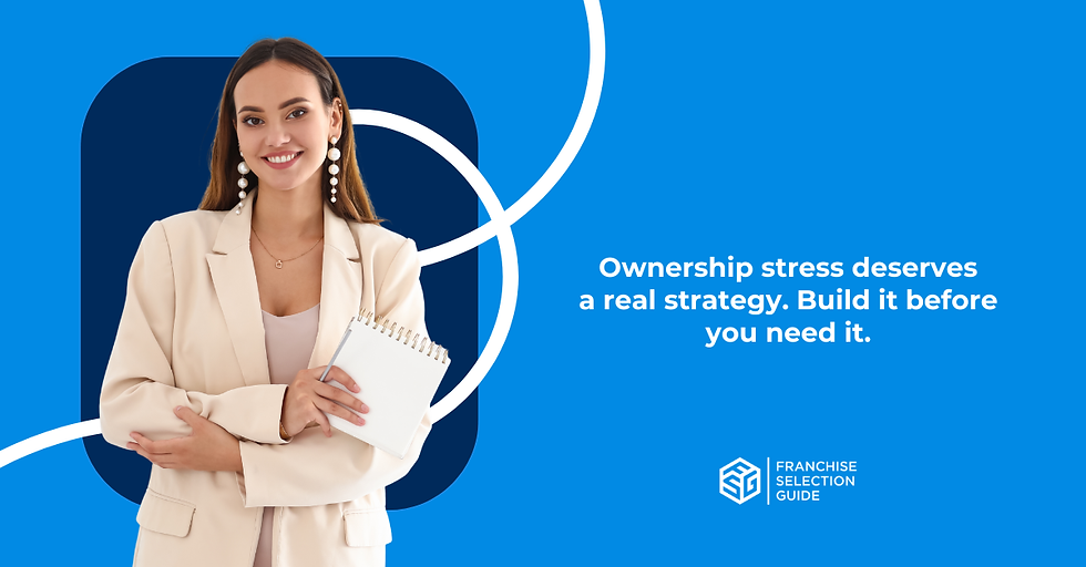 Managing The Mental Load For Executives Becoming Franchise Owners