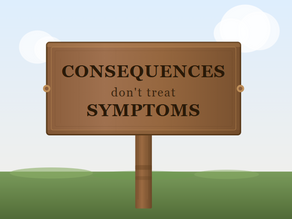 When the Consequence Is the Problem