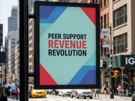 The Revenue Revolution: How New Medicare Billing is Changing Everything for Peer Specialists