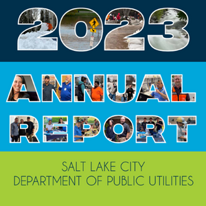 The cover of Salt Lake City Department of Public Utilities' 2023 Annual Report.
