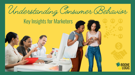 Understanding Consumer Behavior: Key Insights for Marketers