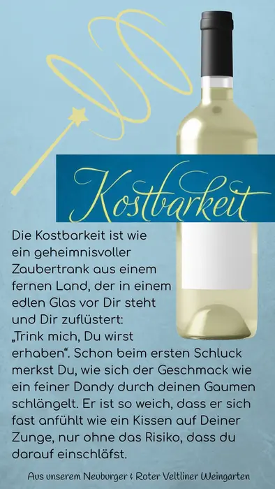 Cuvée aus Roter Veltliner und Neuburger Weinrarität