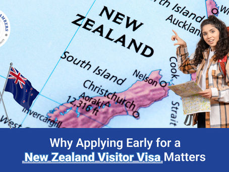 Why Applying Early for a New Zealand Visitor Visa Matters