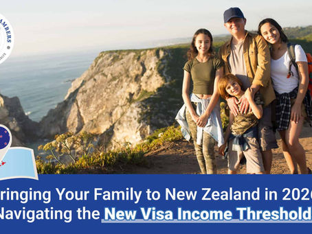 Bringing Your Family to New Zealand in 2026: Navigating the New Visa Income Thresholds