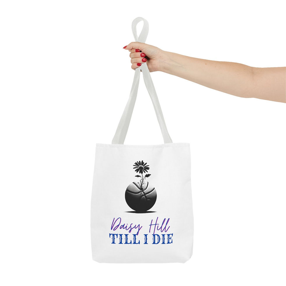 Thumbnail: Daisy Hill Till I Die: Tote Bag (AOP)