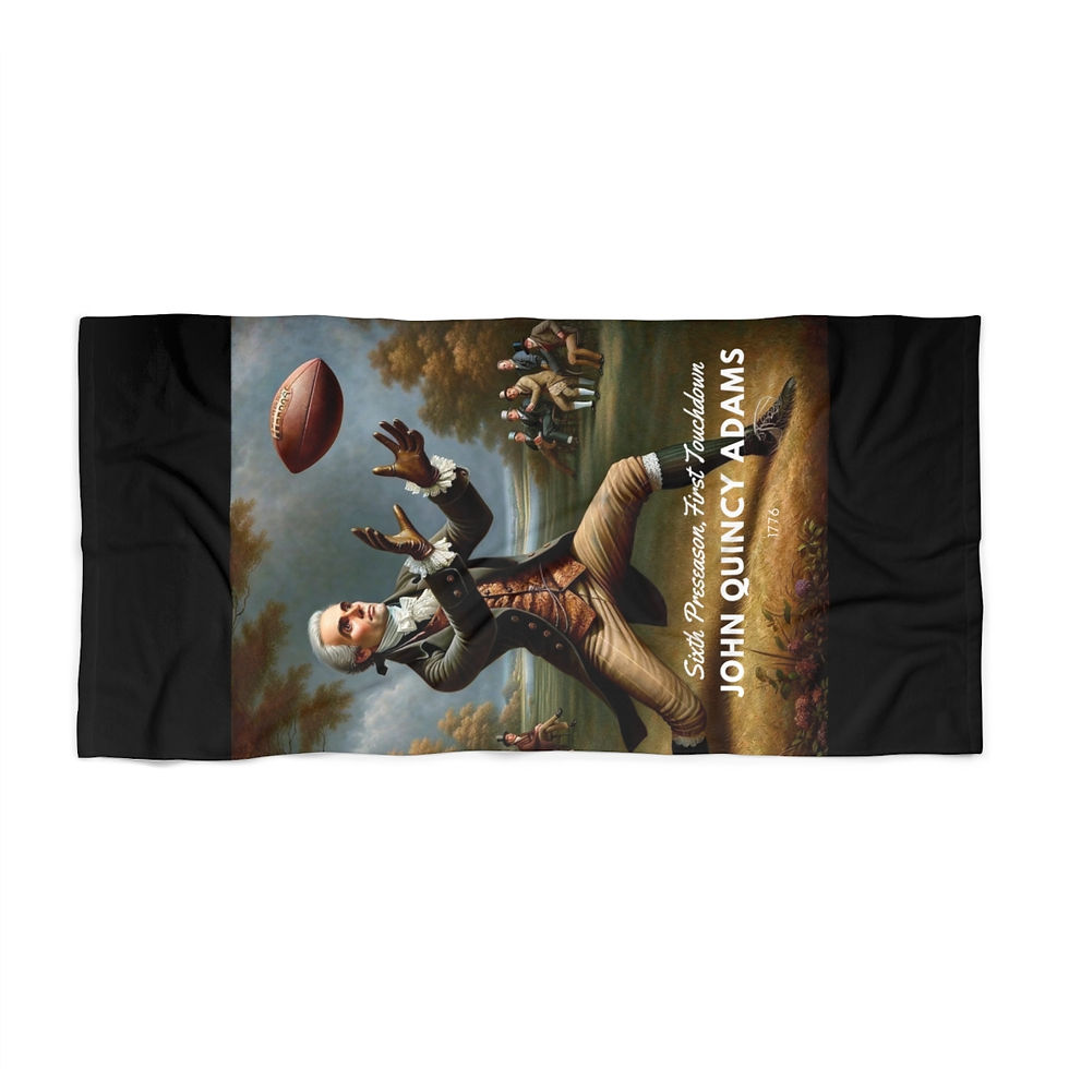 Thumbnail: John Quincy Adams - Sixth President First Touchdown: Beach Towel