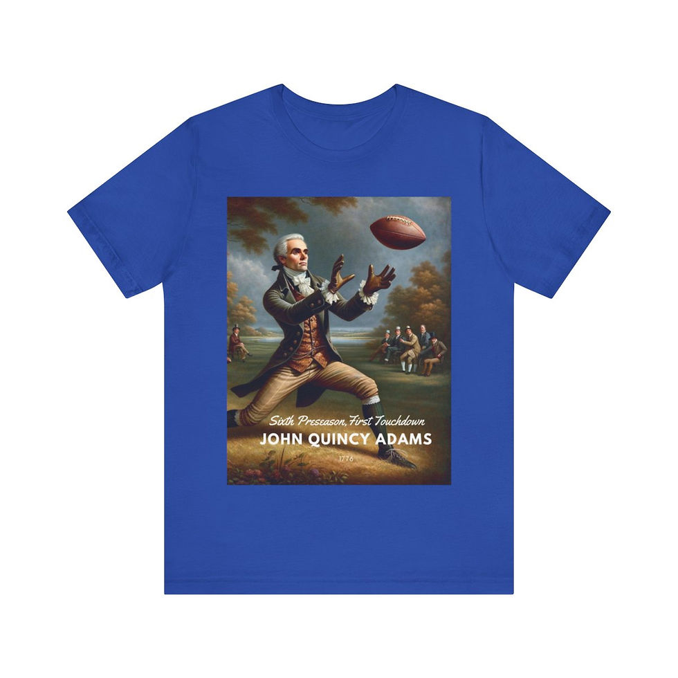 Thumbnail: John Quincy Adams - 6th President First Touchdown: Tee