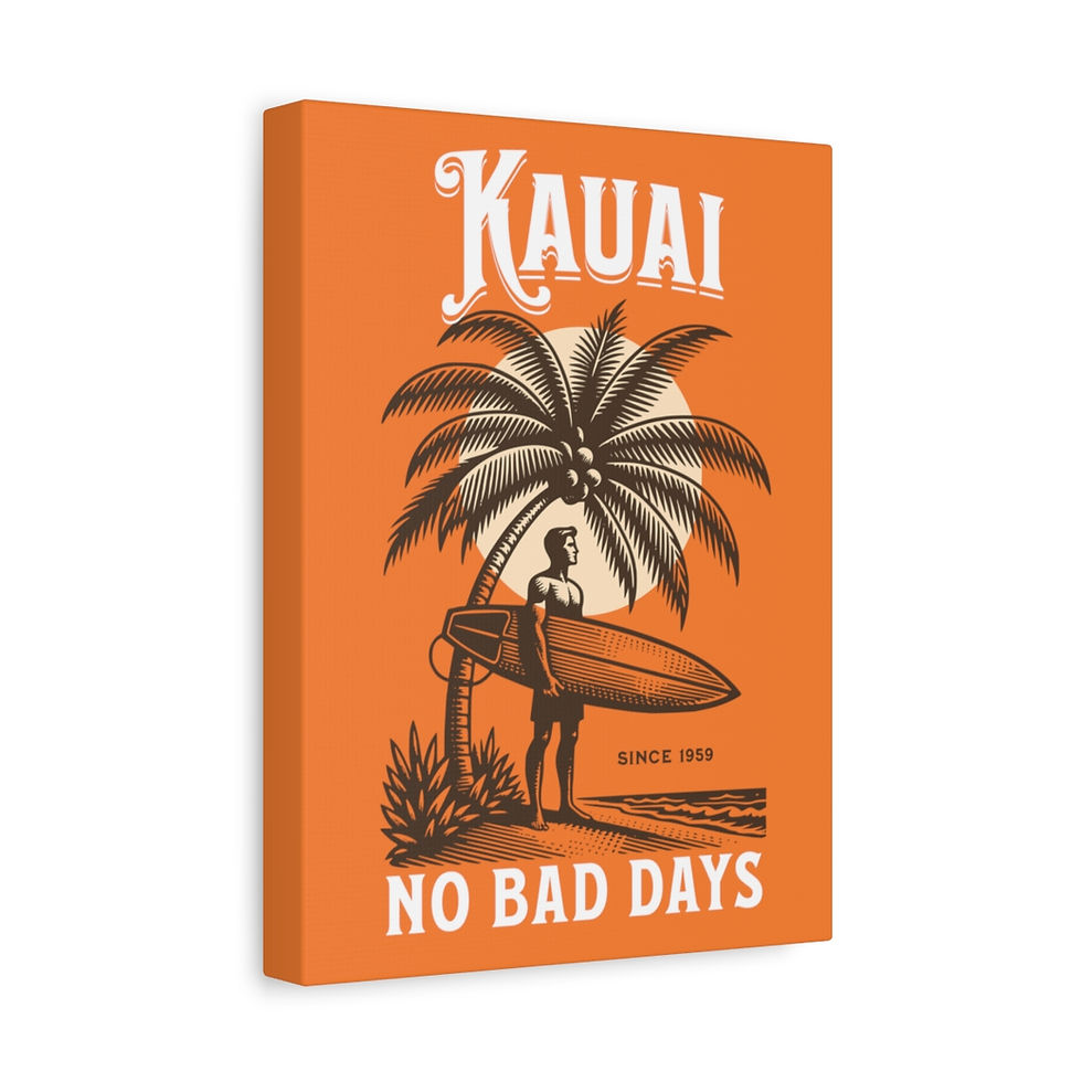 Thumbnail: Kauai Hawaii No Bad Days: Matte Canvas, Stretched, 1.25"