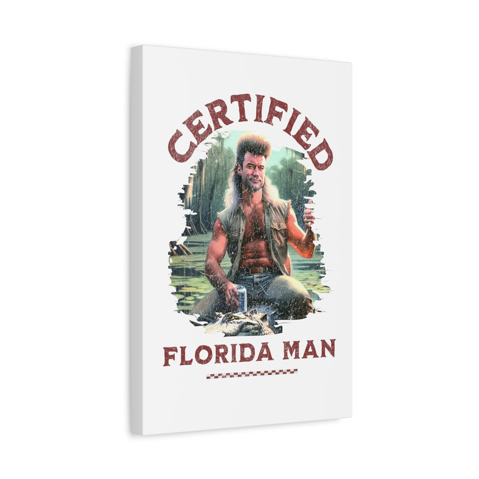Thumbnail: Certified Florida Man: Matte Canvas, Stretched, 1.25"