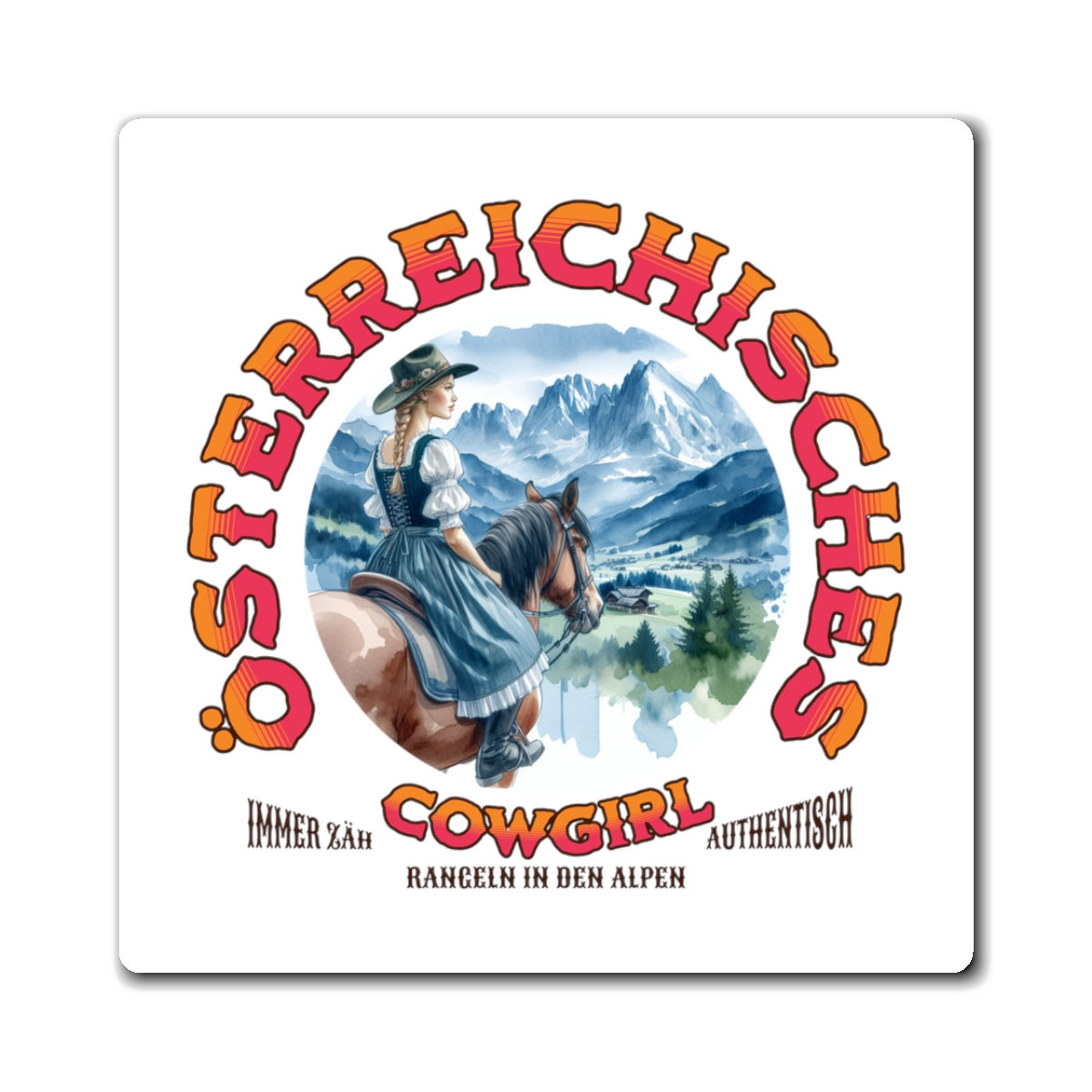 Austrian Cowgirl: Magnets
