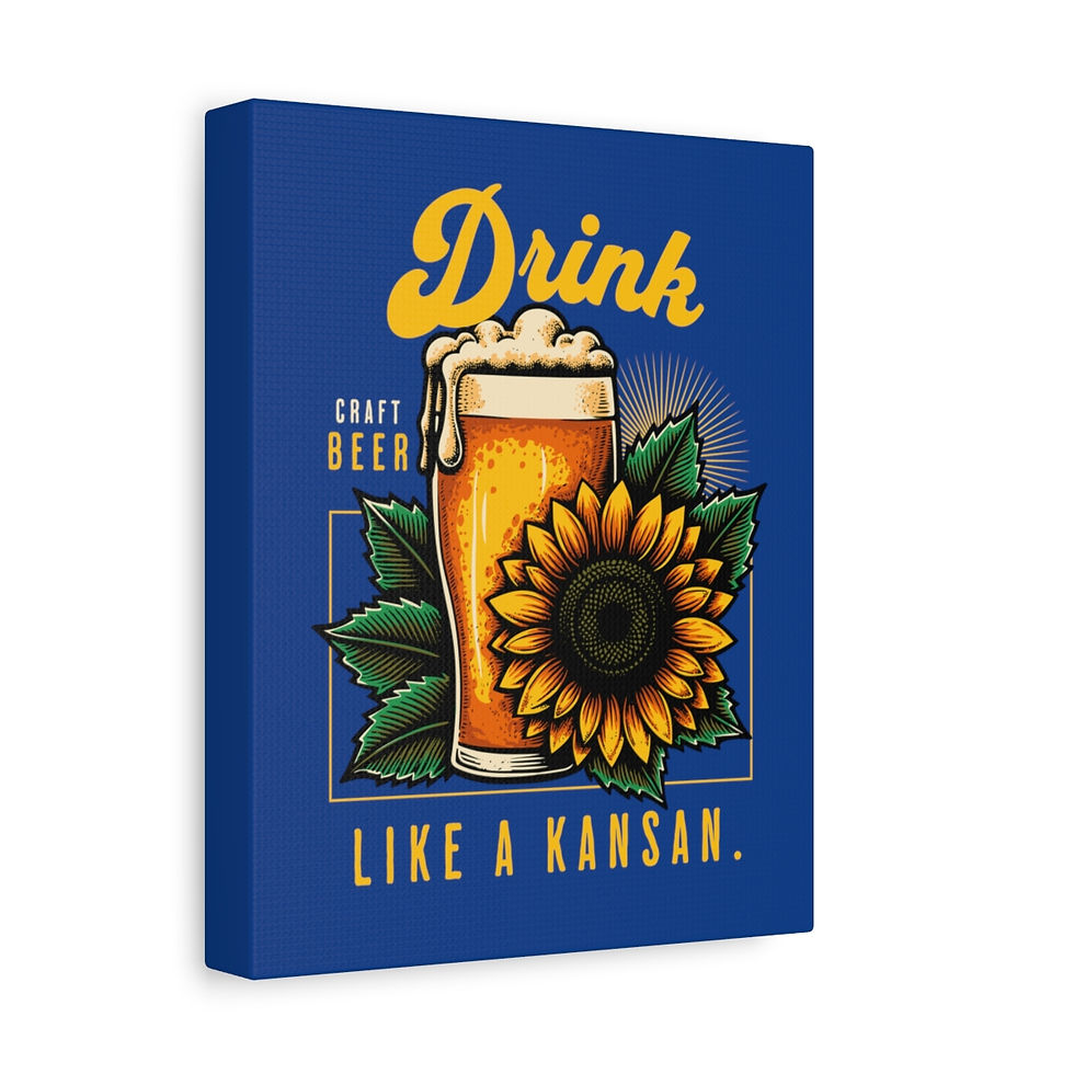 Thumbnail: Drink like a Kansan: Matte Canvas, Stretched, 1.25"