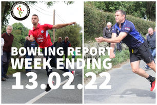 Bowling Report - Week ending 13.02.22