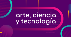 "Arte, ciencia y tecnología: estado de situación", nuevo programa junto a Fundación Andreani