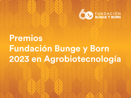 SAVE THE DATE | Entrega de los Premios Fundación Bunge y Born 2023