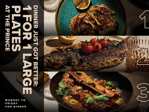 One for You, One for the Table: The Prince Launches 1-for-1 Mains for Dinner