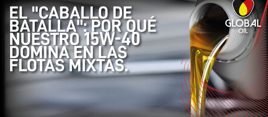 El "Caballo de Batalla": Por qué nuestro 15W-40 domina en las flotas mixtas