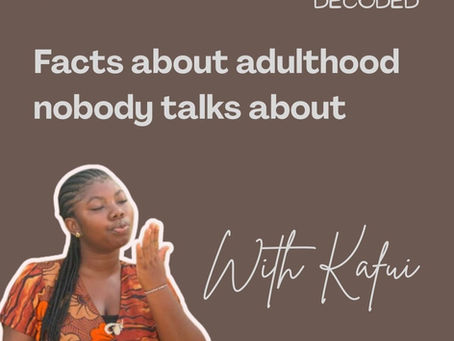 Facts About Adulthood Nobody Talks About
