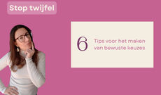 Hoe kan je stoppen met twijfelen?