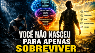 Sobreviver é um instinto. Viver é uma escolha consciente.