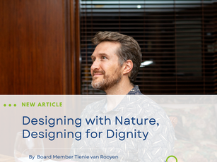 Designing with Nature, Designing for Dignity