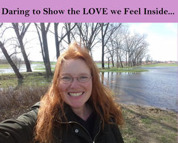DARING TO SHOW THE LOVE WE FEEL INSIDE