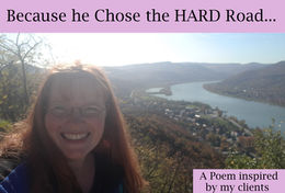 BECAUSE HE CHOSE THE HARD ROAD...