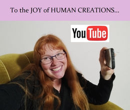 TO THE JOY OF HUMAN CREATIONS...